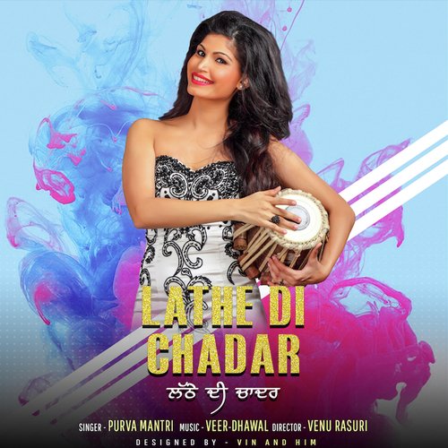 download Purva Mantri  Lathe Di Chaddar mp3 Single Tracks song 