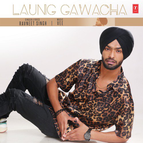 download Vee, Ravneet Singh  Laung Gawacha mp3 Single Tracks song 