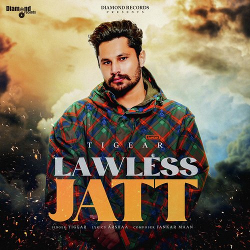 download Tigear  Lawless Jatt mp3 Single Tracks song 