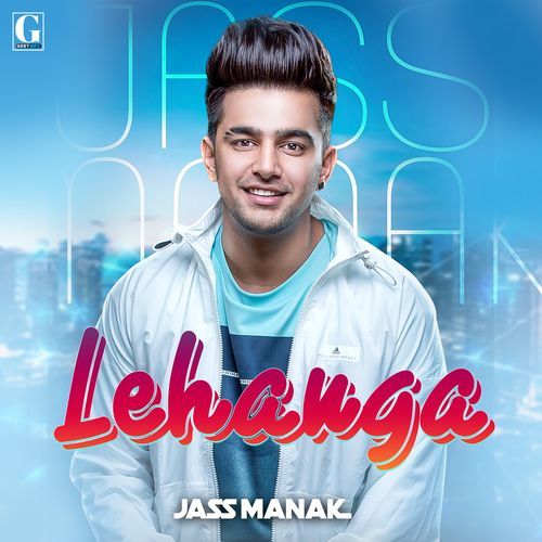 download Jass Manak  Lehanga mp3 Single Tracks song 