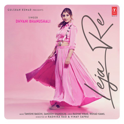 download Sandesh Shandilya, Dhvani Bhanushali, Tanishk Bagchi  Leja Re mp3 Single Tracks song 