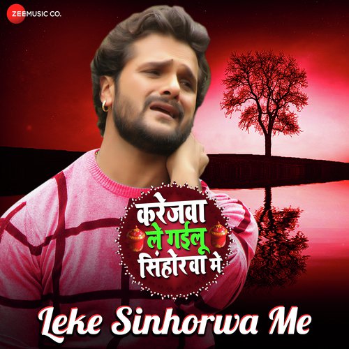 download Khesari Lal Yadav  Leke Sinhorwa Me mp3 Single Tracks song 