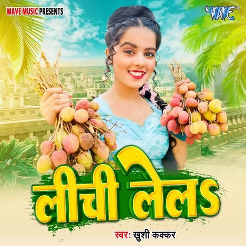 download Khushi Kakkar  Lichi Lela mp3 Single Tracks song 