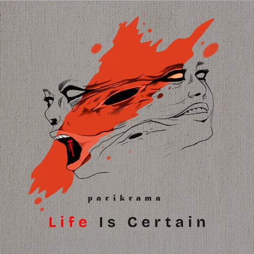 download Parikrama  Life Is Certain mp3 Single Tracks song 