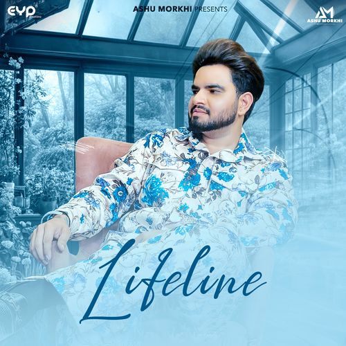 download Ashu Morkhi  Lifeline mp3 Single Tracks song 