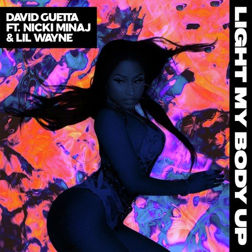 download David Guetta, Nicki Minaj, Lil 
Wayne  Light My Body Up mp3 Single Tracks song 