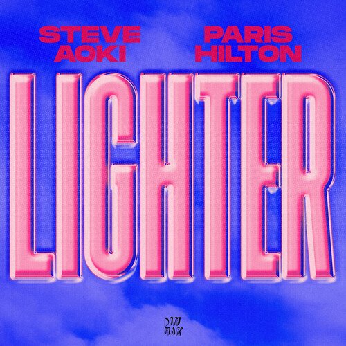 download Steve Aoki, Paris Hilton  Lighter mp3 Single Tracks song 