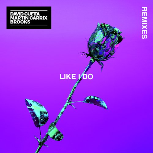 download Brooks, Martin Garrix, David Guetta  Like I Do mp3 Single Tracks song 