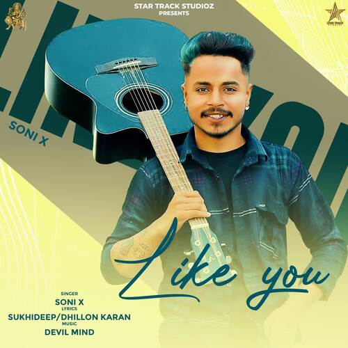 download Soni X  Like You mp3 Single Tracks song 