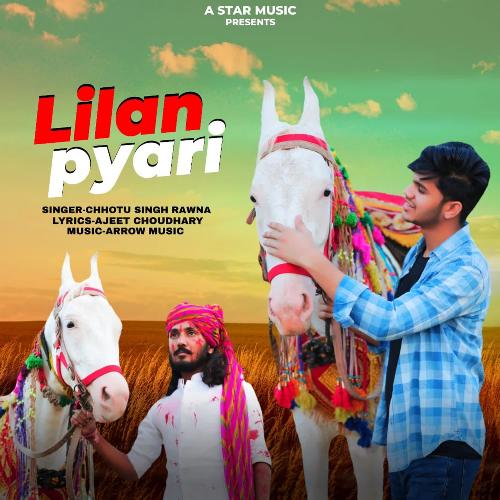 download Chotu Singh Rawna  Lilan Pyari mp3 Single Tracks song 