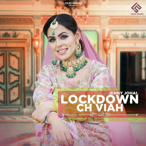 download Jenny Johal  Lockdown Ch Viah mp3 Single Tracks song 