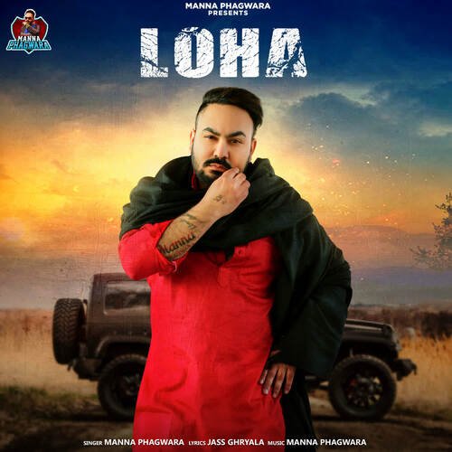 download Manna Phagwara  Loha mp3 Single Tracks song 