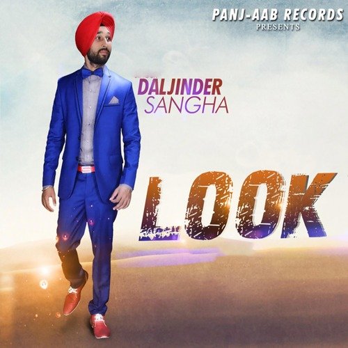 download Daljinder Sangha  Look mp3 Single Tracks song 