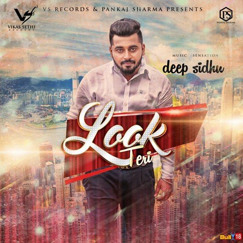 download Deep Sidhu  Look Teri mp3 Single Tracks song 