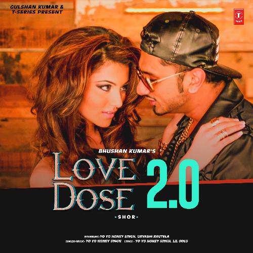 download Yo Yo Honey Singh, Shor, Lil Golu  Love Dose 20 mp3 Single Tracks song 