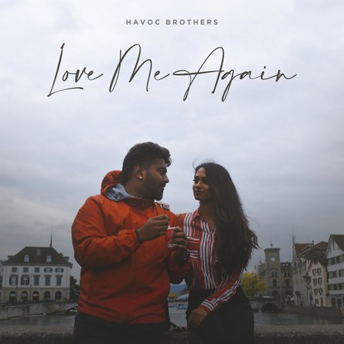 download Havoc Brothers  Love Me Again mp3 Single Tracks song 