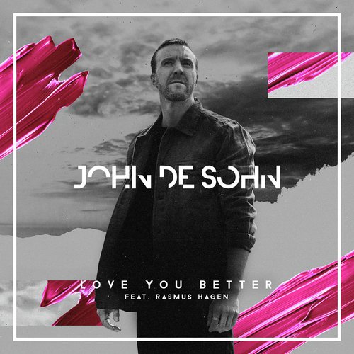 download John De Sohn, Rasmus Hagen, John De Sohn & Rasmus Hagen  Love You Better mp3 Single Tracks song 