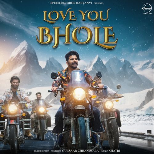 download Gulzaar Chhaniwala  Love You Bhole mp3 Single Tracks song 