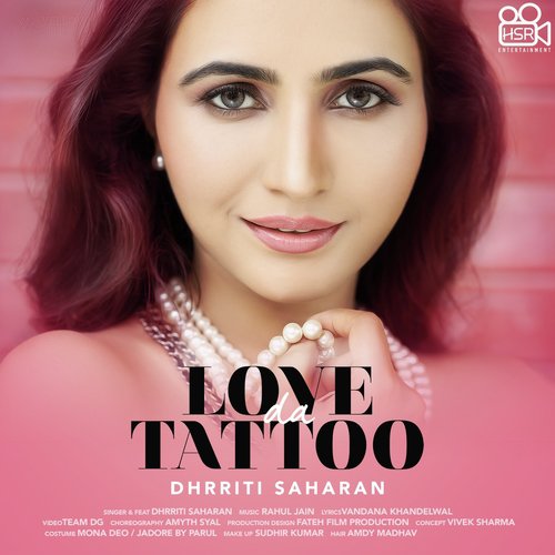 download Dhrriti Saharan  Love Da Tattoo mp3 Single Tracks song 