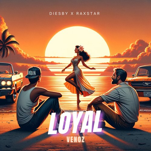 download Diesby, Raxstar, Venoz  Loyal mp3 Single Tracks song 