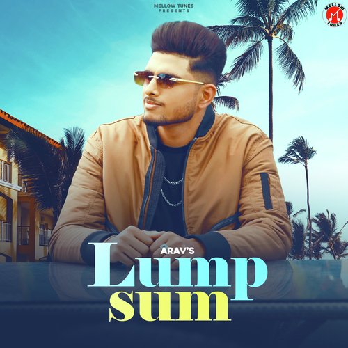 download Arav Kizar  Lump Sum mp3 Single Tracks song 