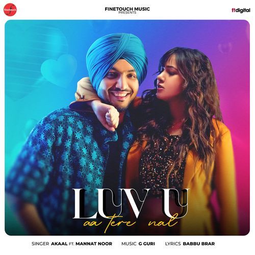 download Akaal  Luv U Aa Tere Nal mp3 Single Tracks song 