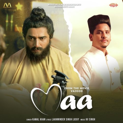 download Kamal Khan  MAA mp3 Single Tracks song 