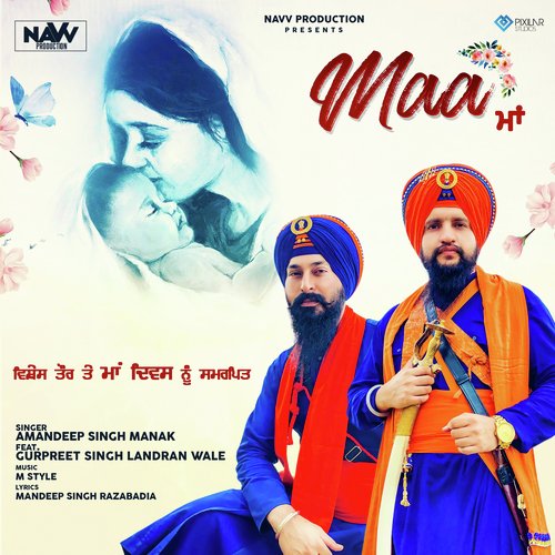 download Amandeep Singh Manak  Maa mp3 Single Tracks song 