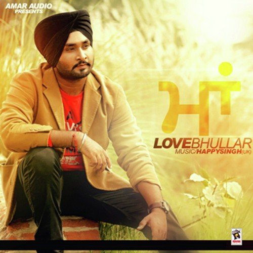 download Love Bhullar  Maa mp3 Single Tracks song 