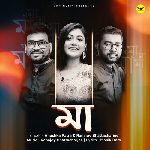 download Anushka Patra, Ranajoy Bhattacharjee  Maa mp3 Single Tracks song 