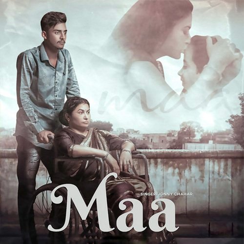 download Jonny Chahar  Maa mp3 Single Tracks song 