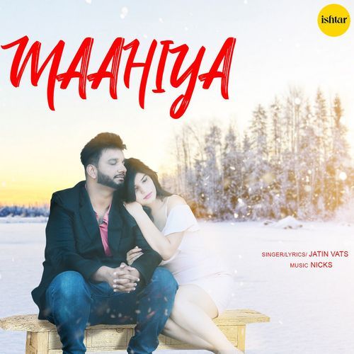 download Jatin Vats  Maahiya mp3 Single Tracks song 