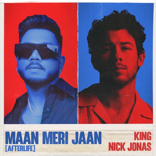 download King, Nick Jonas  Maan Meri Jaan mp3 Single Tracks song 