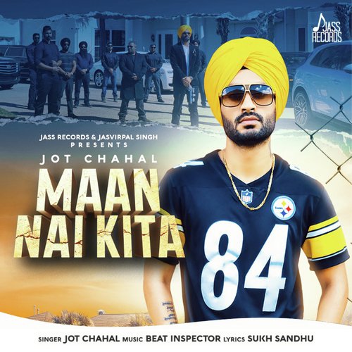 download Jot Chahal  Maan Nai Kita mp3 Single Tracks song 