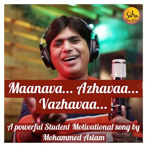 download Mohammed Aslam  Maanava Azhavaa Vazhavaa A Powerful Student Motivational Song mp3 Single Tracks song 