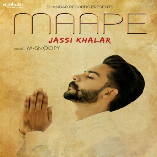 download Jassi Khalar  Maape mp3 Single Tracks song 