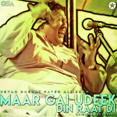 download Nusrat Fateh Ali Khan  Maar Gai Udeek Din Raat Di mp3 Single Tracks song 