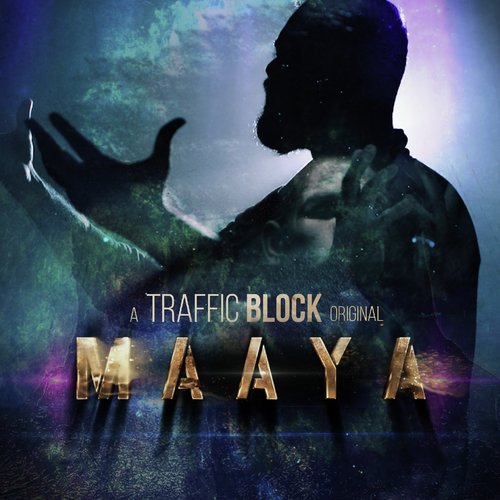 download Traffic Block  Maaya mp3 Single Tracks song 