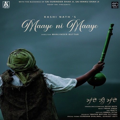 download Kashi Nath  Maaye Ni Maaye mp3 Single Tracks song 