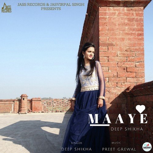 download Deep Shikha  Maaye mp3 Single Tracks song 