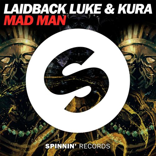 download Laidback Luke, Kura  Mad Man mp3 Single Tracks song 