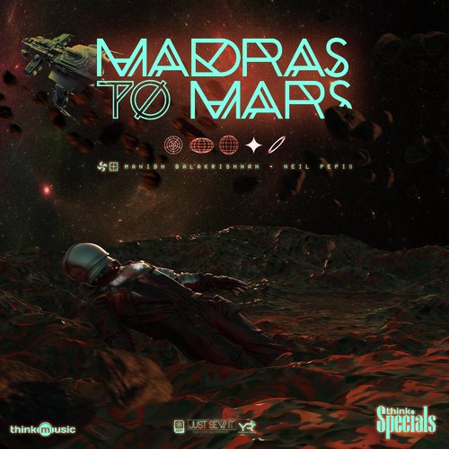 download Manish Balakrishnan, Neil Pepin  Madras To Mars mp3 Single Tracks song 