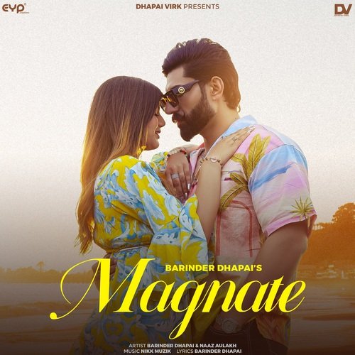 download Barinder Dhapai, Naaz Aulakh  Magnate mp3 Single Tracks song 