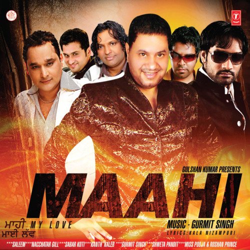 download Nachhatar Gill, Saleem, Gurmit Singh, Shweta Pandit  Mahi Da Mahi Da mp3 Single Tracks song 