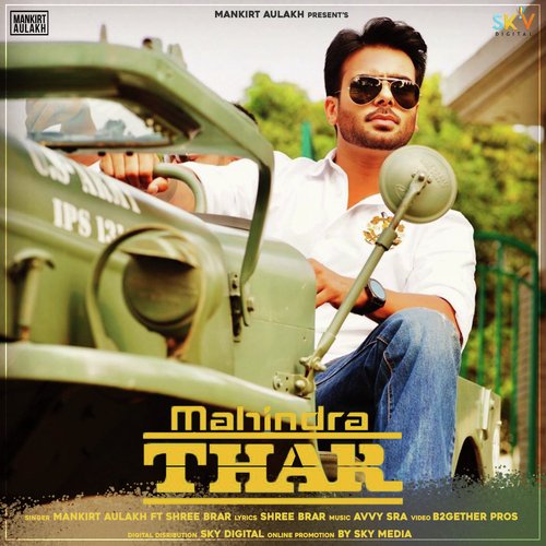 download Mankirt Aulakh, Shree Brar  Mahindra Thar mp3 Single Tracks song 