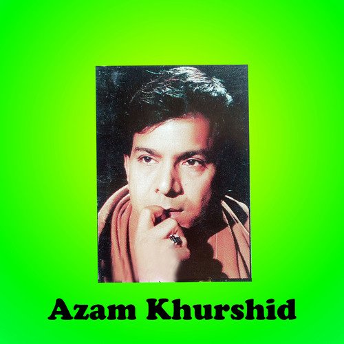 download Azam Khurshid  Mahiya Punjabi Look Geet mp3 Single Tracks song 