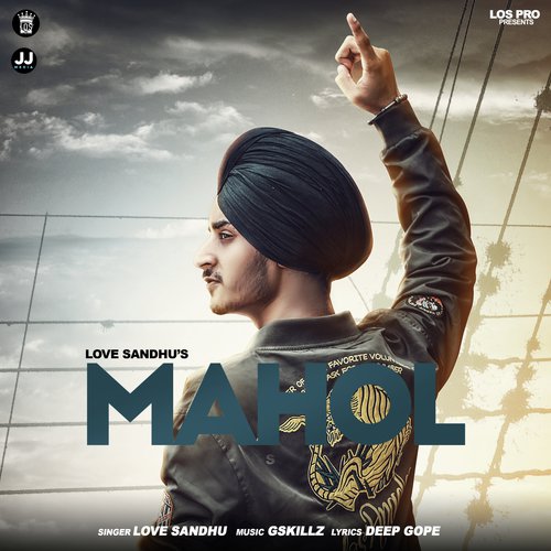 download Love Sandhu  Mahol mp3 Single Tracks song 