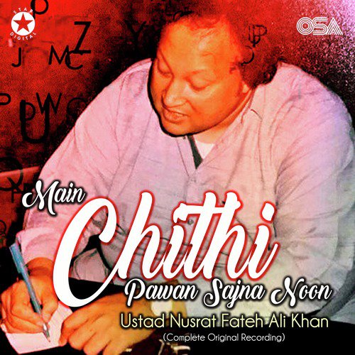 download Nusrat Fateh Ali Khan  Main Chithi Pawan Sajna Noon mp3 Single Tracks song 