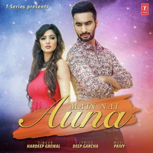 download Hardeep Grewal  Main Nai Auna mp3 Single Tracks song 