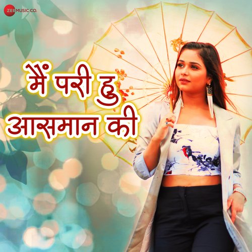 download Sneh Upadhya  Main Pari Hu Aasman Ki mp3 Single Tracks song 